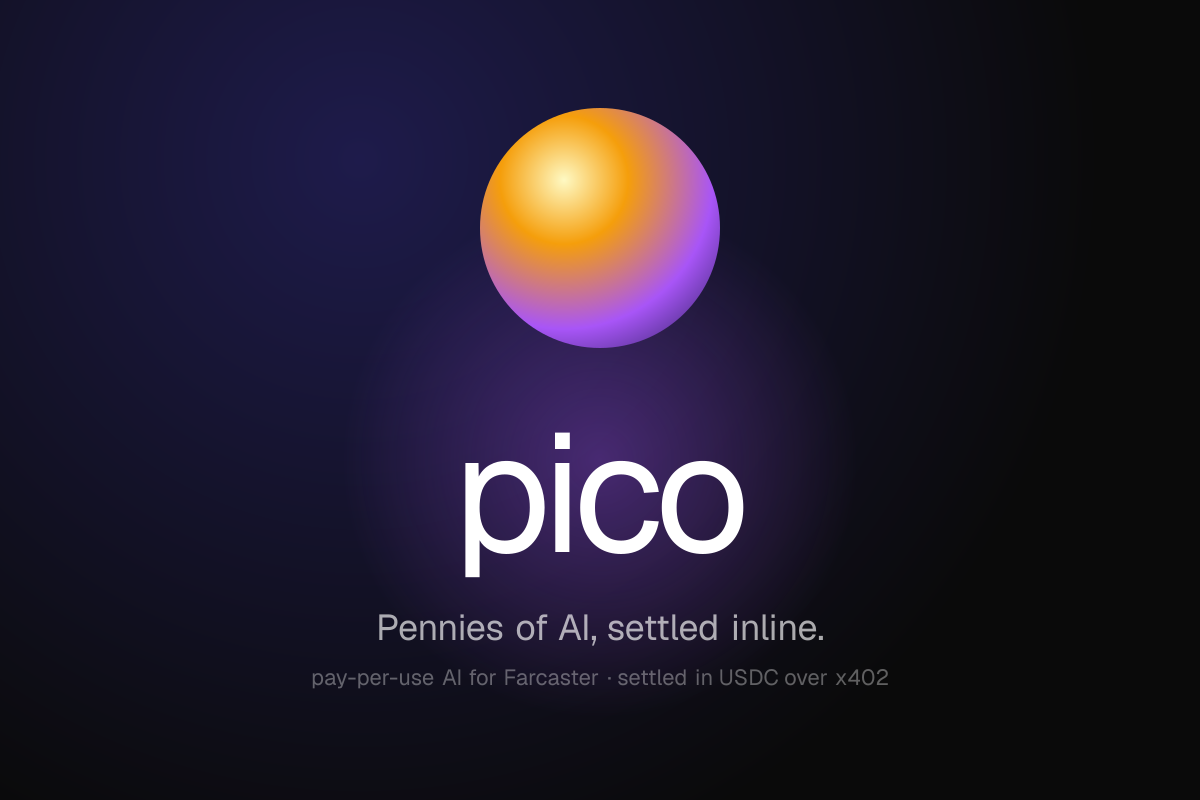 pico — pennies of AI, settled inline
